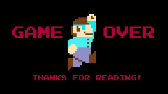 game-over-thanks-for-reading